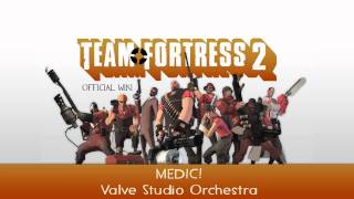 Team Fortress 2 Soundtrack  MEDIC [upl. by Dutch]