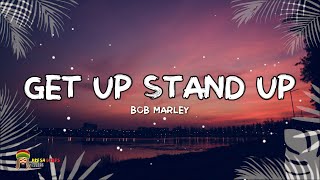 Bob Marley  Get Up Stand Up LYRICS Remastered [upl. by Ardnohsal255]