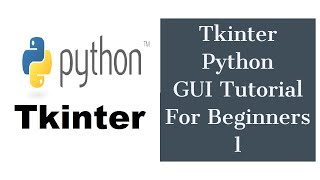 Tkinter Python GUI Tutorial For Beginners 1  Introduction to Tkinter [upl. by Blair]