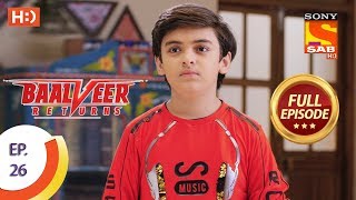 Baalveer Returns  Ep 26  Full Episode  15th October 2019 [upl. by Ciel]