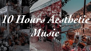 10 Hours Of Chill Aesthetic Music For CreativityInspirationRelaxing [upl. by Gilba]