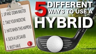 5 DIFFERENT ways to use a HYBRID on the golf course [upl. by Newberry]