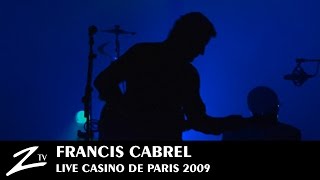 Francis Cabrel  La Robe amp LEchelle  LIVE HD [upl. by Hanforrd811]