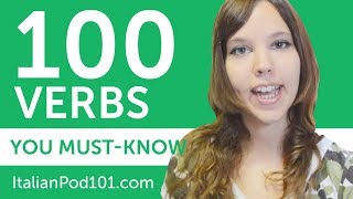 100 Verbs Every Italian Beginner MustKnow [upl. by Nhaj837]