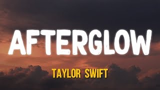 Taylor Swift  Afterglow Lyrics [upl. by Hanah]