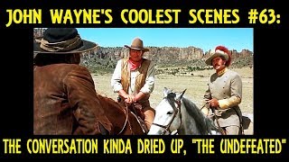 John Waynes Coolest Scenes 63 The Conversation Kinda Dried Up quotTHE UNDEFEATEDquot 1969 [upl. by Laenaj]