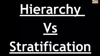 Sociology for UPSC  HIERARCHY vs STRATIFICATION  Chapter 5  Paper 1  Lecture 5 [upl. by Eylrahc]