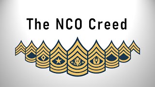 The Creed of the Noncommissioned Officer NCO Creed [upl. by Sigismondo]