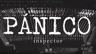 Inspector  Pánico Video Oficial [upl. by Caves]