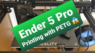 Creality Ender 5 Pro  Printing with PETG [upl. by Abibah363]