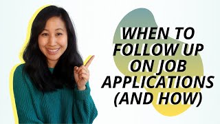 When To Follow Up On Job Applications And How [upl. by Diarmid]