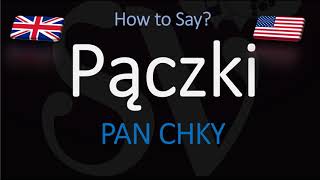 How to Pronounce Pączki CORRECTLY Filled Donuts Pastry Pronunciation [upl. by Ydnas973]