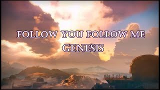 Genesis  Follow You Follow Me lyrics [upl. by Mcnally]