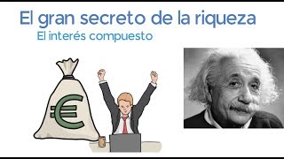 El secreto de la riqueza el interés compuesto [upl. by Collar]