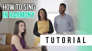 How to Sing in Harmony  Tutorials Ep13  Vocal Basics [upl. by Zolnay761]