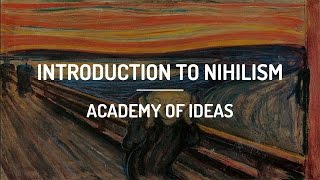 Introduction to Nihilism [upl. by Debarath672]