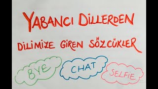 3Sınıf Türkçe  Yabancı Dillerden Dilimize Giren Sözcükler [upl. by Llerrot]