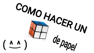 como hacer un cubo rubik 2x2 de papel how to make a paper rubiks cube 2x2 [upl. by Bellina]