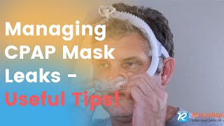 How To Fix and Prevent CPAP Mask Leaking  Useful Tips [upl. by Naimaj]