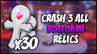 ALL PLATINUM RELICS  Crash Bandicoot 3 N Sane Trilogy HD [upl. by Saimon881]