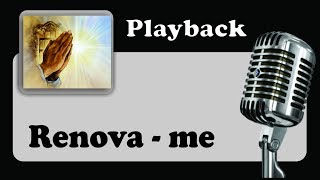 PLAYBACK   RENOVA  ME  Tom Ré Maior [upl. by Issie]