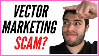 Is Vector Marketing A Scam [upl. by Enaelem957]