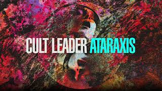 Cult Leader quotAtaraxisquot [upl. by Cutcliffe]