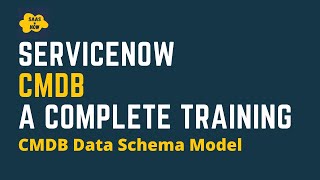 4 CMDB Data Schema Model in ServiceNow  ServiceNow CMDB Training [upl. by Nnylaj]