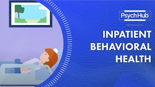 Inpatient Behavioral Health [upl. by Niarda]