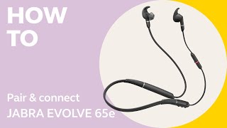 Jabra Evolve 65e How to pair  Jabra Support [upl. by Laro]