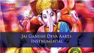 Jai Ganesh Deva AartiInstrumental [upl. by Aciemaj551]