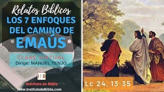 Los 7 ENFOQUES del camino de EMAÚS  Manuel Tenjo  Instituto de Biblia [upl. by Northrop]