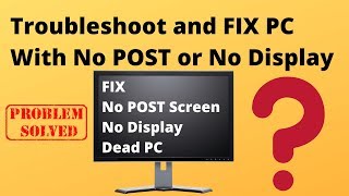 Troubleshoot a PC With No POST or No Display [upl. by Alboran]