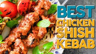 Best Chicken Şiş  Shish Kebab Recipe That You Will Want to Make for the Rest of Your Life [upl. by Sirac]