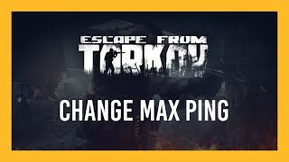 How to Set Max Ping for Escape from Tarkov [upl. by Leyla]