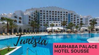 Marhaba Palace Hotel Sousse Tunisia [upl. by Damita371]