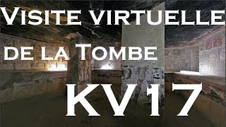 VISITE VIRTUELLE de la Tombe de Séthi 1er KV17 [upl. by Nnahsal]