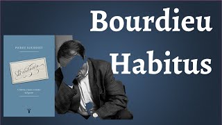 Bourdieu El Habitus [upl. by Mansfield]