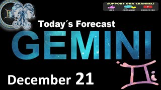 Daily Horoscope GEMINI December 21 2024 [upl. by Neimad552]