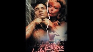 LadyKillers 1988 Rare and Not online Anywhere [upl. by Akamahs]