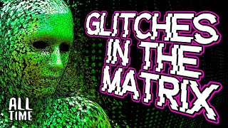 Glitches in the Matrix Stories [upl. by Nakre]