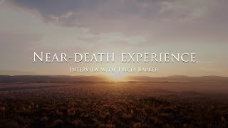 The neardeath experience of Tricia Barker [upl. by Immanuel]