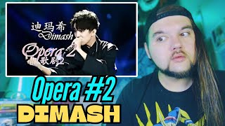 Dimash Kudaibergen quotOpera 2quot LIVE First Time Reaction [upl. by Niras156]