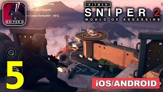 Hitman Sniper 2 World of Assassins Gameplay Walkthrough Android iOS  Part 5 [upl. by Yrrat]