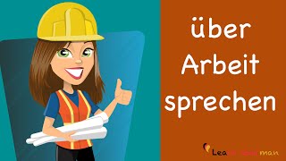 Learn German  German Speaking  Meine Arbeit  My work  Beruf  Profession  Sprechen  A1 [upl. by Oiznun]