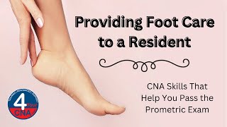 Provide Foot Care CNA Skill Prometric [upl. by Aunson]