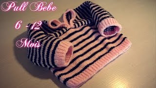 Tuto Tricot Bébé quot Pull 612 Moisquot [upl. by Rafaellle832]