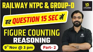 Railway NTPC amp Group D Reasoning  Figure Counting 2  Special Class  By Akshay Gaur Sir [upl. by Nivrac]