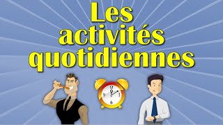 Parler de ses ACTIVITÉS QUOTIDIENNES [upl. by Ailima770]