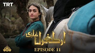 Ertugrul Ghazi Urdu  Episode 11  Season 1 [upl. by Acinot871]